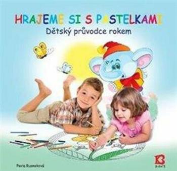 Hrajeme si s pastelkami - Pavla Rusnoková