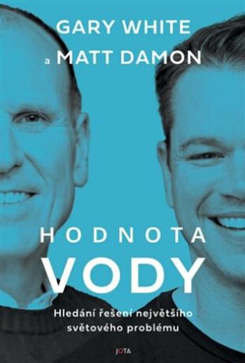 Hodnota vody (Defekt) - Matt Damon, Gary White