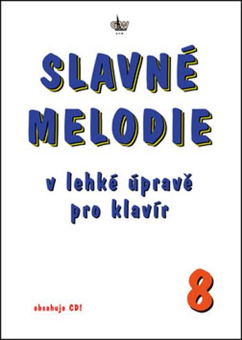 Slavné melodie v lehké úpravě klavír 8