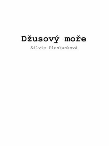 Džusový moře - Pleskanková Silvie