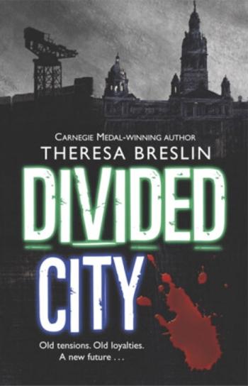 Divided City - Theresa Breslin