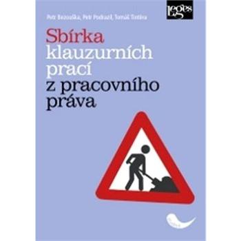 Sbírka klauzurních prací z pracovního práva (978-80-7502-303-2)