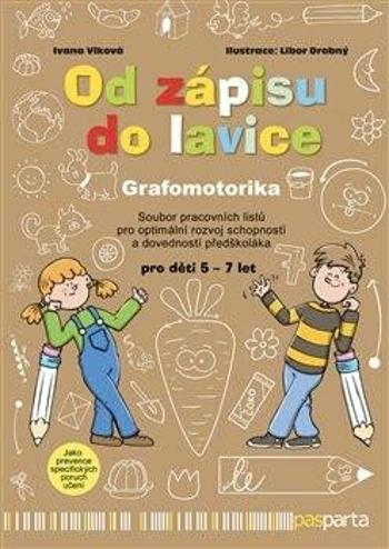 Od zápisu do lavice - 8. díl - Grafomotorika - Libor Drobný, Ivana Vlková