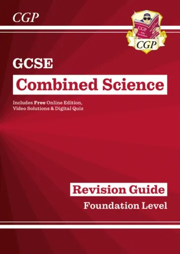 GCSE Combined Science Revision Guide - Foundation includes Online Edition, Videos & Quizzes - CGP Books