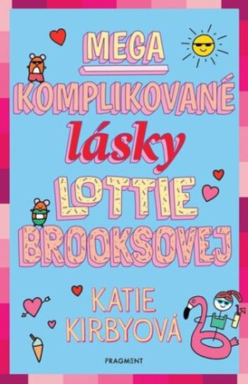 Mega komplikované lásky Lottie Brooksovej - Kirby Katie