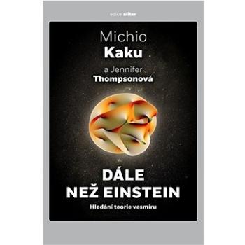 Dále než Einstein: Hledání teorie vesmíru (978-80-257-3785-9)