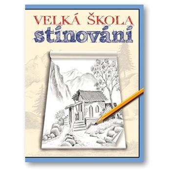 Velká škola stínování (978-80-256-1676-5)