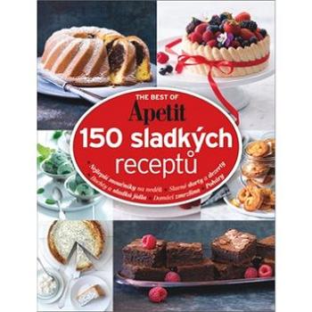 150 sladkých receptů: The best of Apetit II. (978-80-87575-82-6)