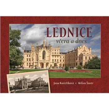 Lednice včera a dnes (978-80-88041-72-6)