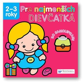 Pre najmenších – Dievčatká (978-80-8107-630-5)