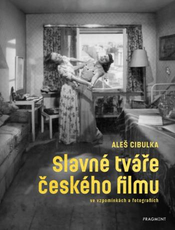 Slavné tváře českého filmu ve vzpomínkách a fotografiích - Aleš Cibulka