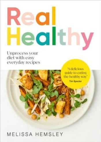 Real Healthy - Melissa Hemsley