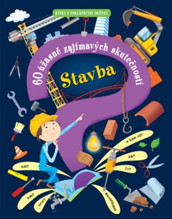 Stavba - 60 úžasně zajímavých skutečností - Giovanni Abeille