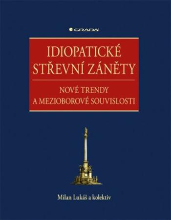 Idiopatické střevní záněty - Milan Lukáš