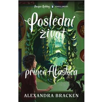 Poslední život prince Alastora (978-80-277-0019-6)