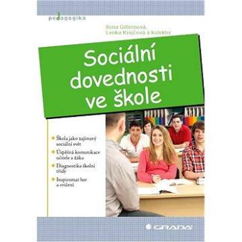 Sociální dovednosti ve škole (978-80-247-3472-9)