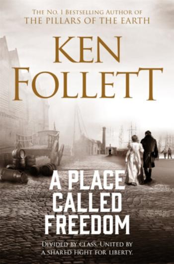 A Place Called Freedom - Ken Follett