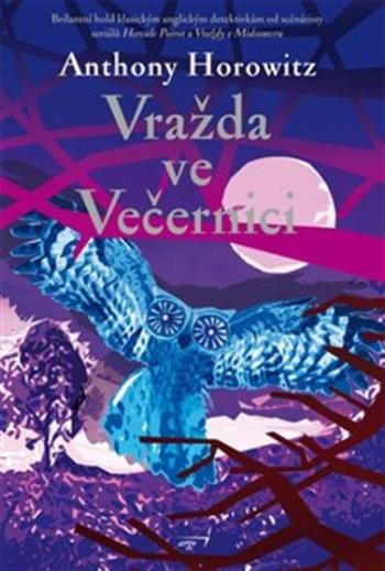 Vražda ve Večernici - Anthony Horowitz