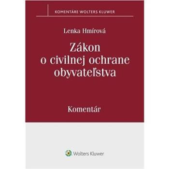 Zákon o civilnej ochrane obyvateľstva: Komentár (978-80-571-0538-1)