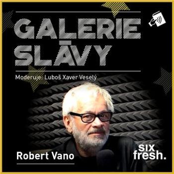 Galerie slávy - Robert Vano