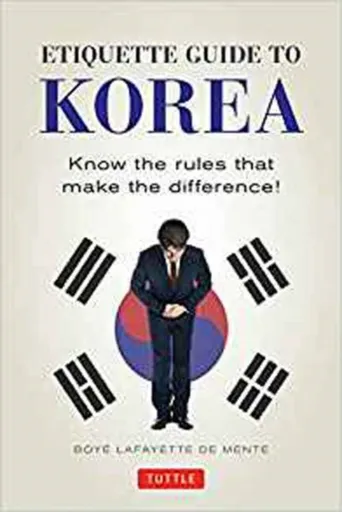 Etiquette Guide to Korea - Mente De Boyé Lafayette