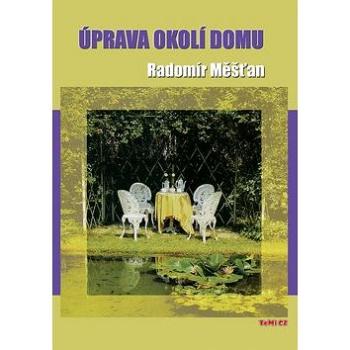 Úpravy okolí domu (978-80-87156-15-5)