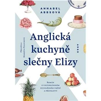 Anglická kuchyně slečny Elizy (978-80-257-3846-7)