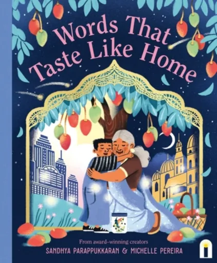 Words That Taste Like Home - Sandhya Parappukkaran
