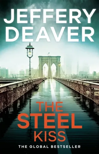 The Steel Kiss - Jeffery Deaver