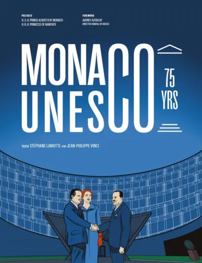 Monaco at UNESCO - Jean-Philippe Vinci, Stephane Lamotte