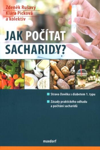 Jak počítat sacharidy? - Zdeněk Rušavý, Picková Klára