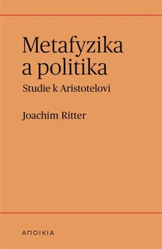 Metafyzika a politika - Joachim Ritter