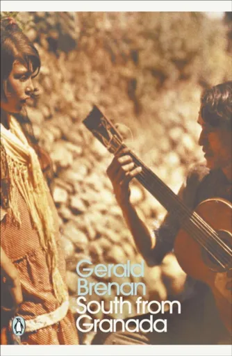 South From Granada - Gerald Brenan