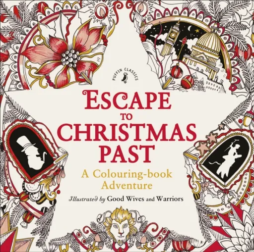 Escape to Christmas Past: A Colouring Book Adventure - Good Wives and Warriors