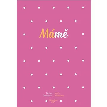 Mámě (978-80-264-4224-0)