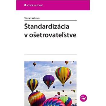 Štandardizácia v ošetrovateľstve (978-80-271-0063-7)