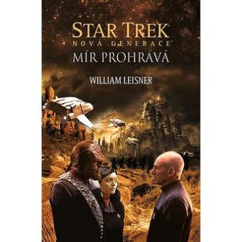 Star Trek Mír prohrává: Nová generace (978-80-7617-403-0)