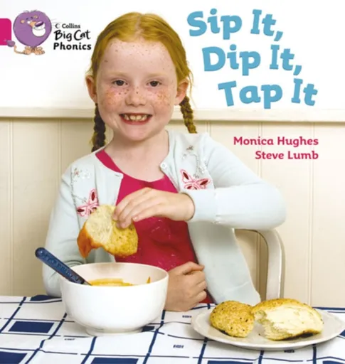 Sip It, Dip It, Tap It - Steve Lumb, Monica Hughes