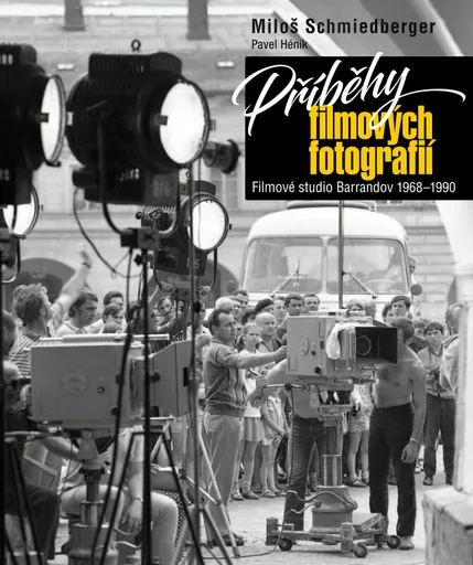 Příběhy filmových fotografií (poškozená) - Miloš Schmiedberger, Pavel Hénik