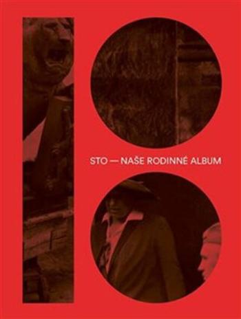 Sto - naše rodinné album - Česká tisková kancelář