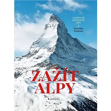 Zažít Alpy (978-80-271-0755-1)