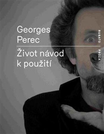 Život návod k použití - Georges Perec