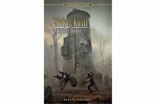 Ploty z kostí - Vladimír Šlechta