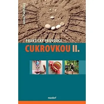 Praktický průvodce cukrovkou II. (978-80-7345-441-8)