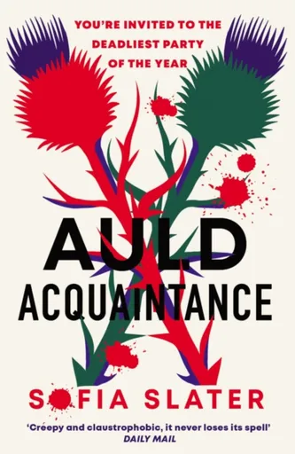 Auld Acquaintance - Sofia Slater