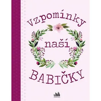 Vzpomínky naší babičky (978-80-271-1328-6)