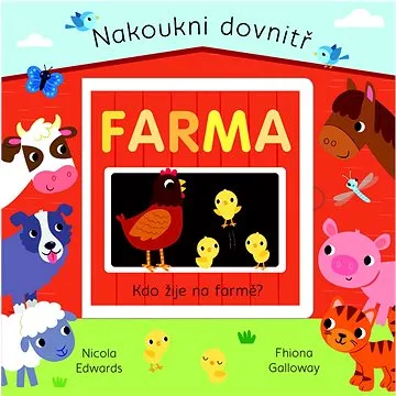 Nakoukni dovnitř Farma (978-80-256-2668-9)