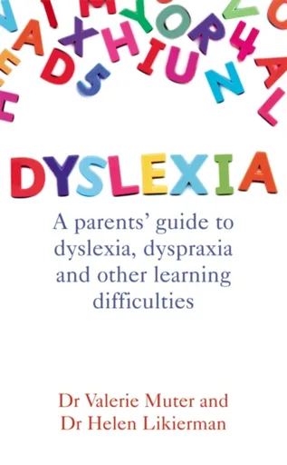 Dyslexia - Dr Helen Likierman, Dr Valerie Muter