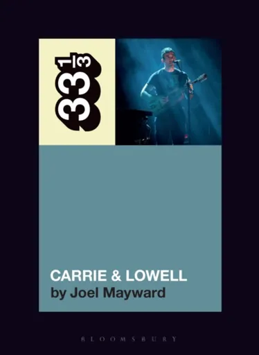 Sufjan Stevens' Carrie & Lowell - Joel  Mayward
