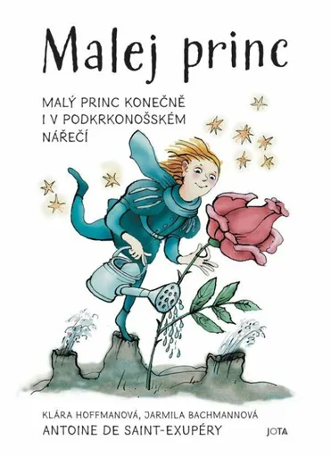 Malej princ - Antoine de Saint-Exupéry, Hoffmanová Klára, Jarmila Bachmannová
